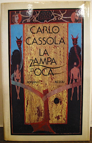 Cassola Carlo La zampa d'oca 1981 Torino